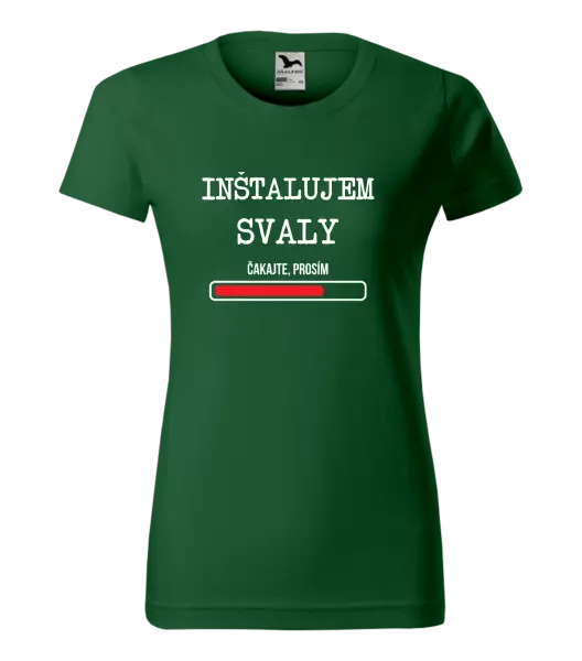 Dámske tričko Inštalujem svaly, čakajte prosím