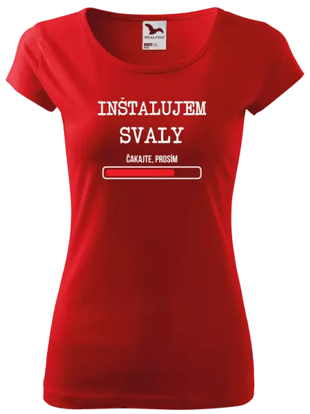 Dámske tričko Inštalujem svaly, čakajte prosím