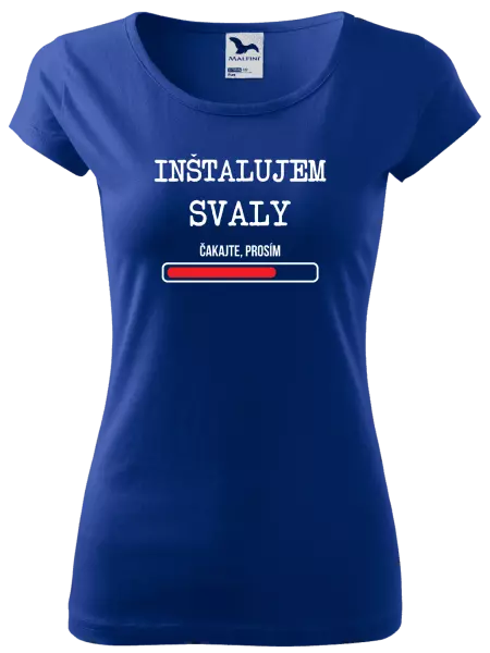 Dámske tričko Inštalujem svaly, čakajte prosím