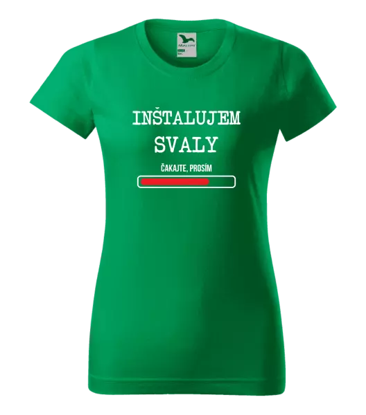 Dámske tričko Inštalujem svaly, čakajte prosím