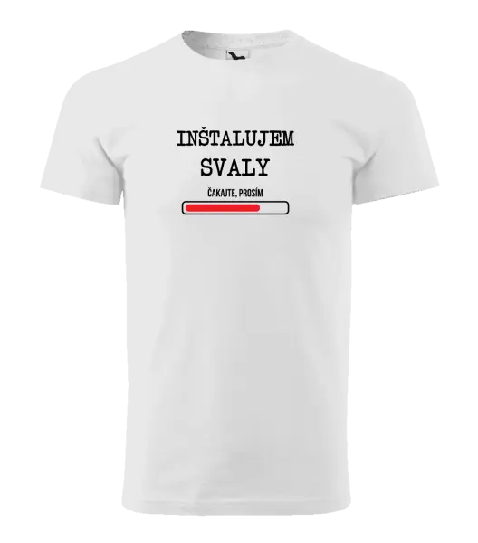 Pánske tričko Inštalujem svaly, čakajte prosím