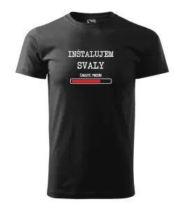 Pánske tričko Inštalujem svaly, čakajte prosím