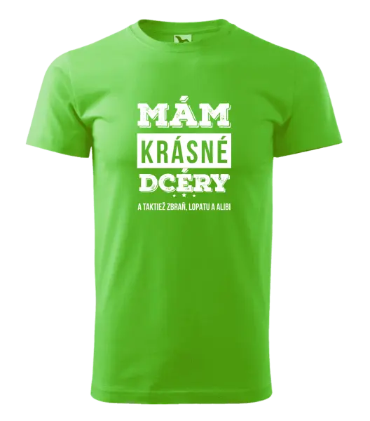 Pánske tričko Mám krásné dcéry, a taktiež zbraň, lopatu a alibi