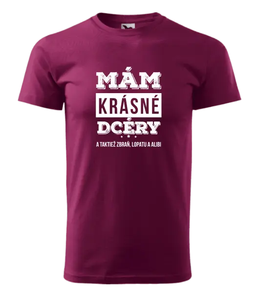 Pánske tričko Mám krásné dcéry, a taktiež zbraň, lopatu a alibi