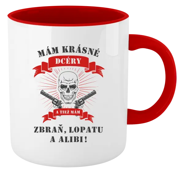 Hrnček  Mám krásné dcéry, a tiež zbraň, lopatu a alibi - lebka