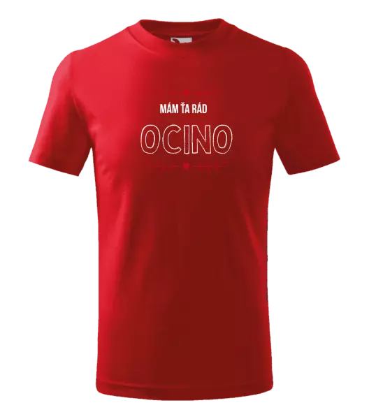 Detské tričko Mám ťa rád ocino