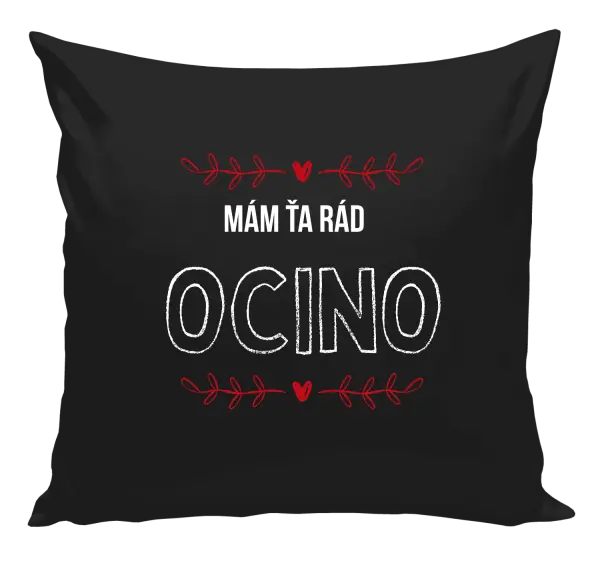 Vankúš Mám ťa rád ocino