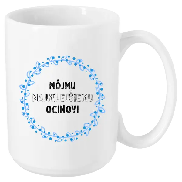 Hrnček Môjmu najmilejšiemu ocinovi