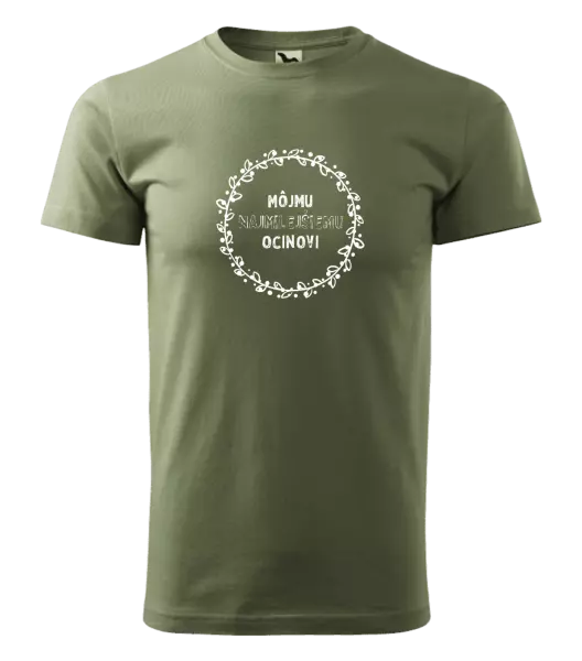 Pánske tričko Môjmu najmilejšiemu ocinovi