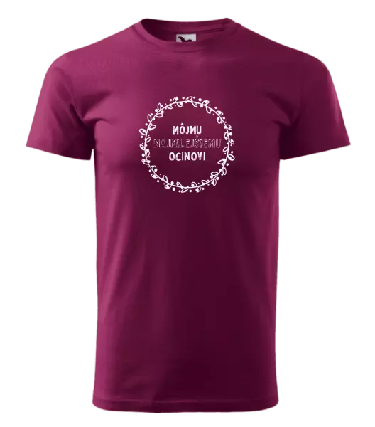 Pánske tričko Môjmu najmilejšiemu ocinovi