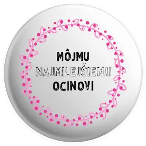 Placka Môjmu najmilejšiemu ocinovi