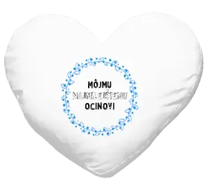 Vankúš Môjmu najmilejšiemu ocinovi