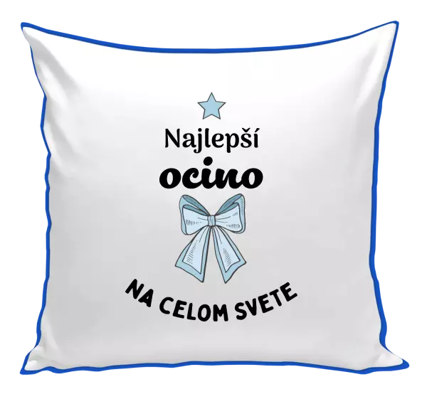 Vankúš Najlepší ocino na celom svete