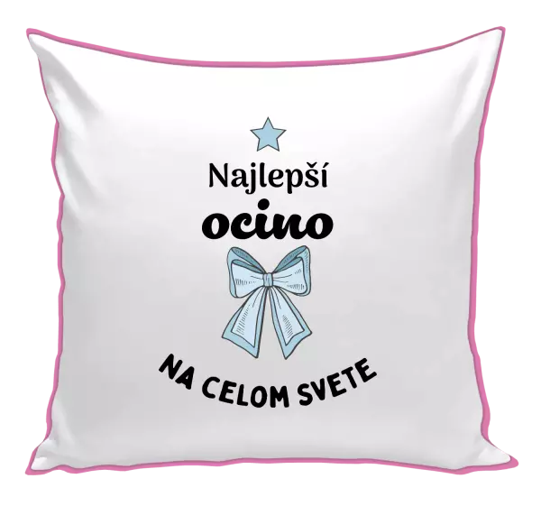 Vankúš Najlepší ocino na celom svete