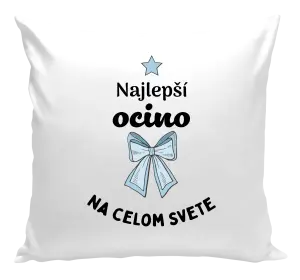 Vankúš Najlepší ocino na celom svete
