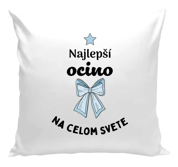 Vankúš Najlepší ocino na celom svete