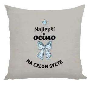 Vankúš Najlepší ocino na celom svete