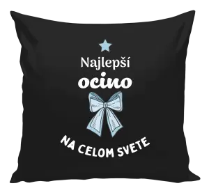 Vankúš Najlepší ocino na celom svete