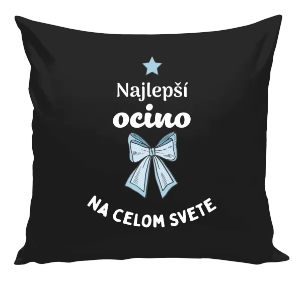 Vankúš Najlepší ocino na celom svete