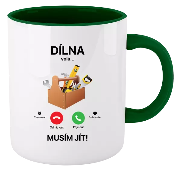 Hrnek Dílna volá... musím jít!