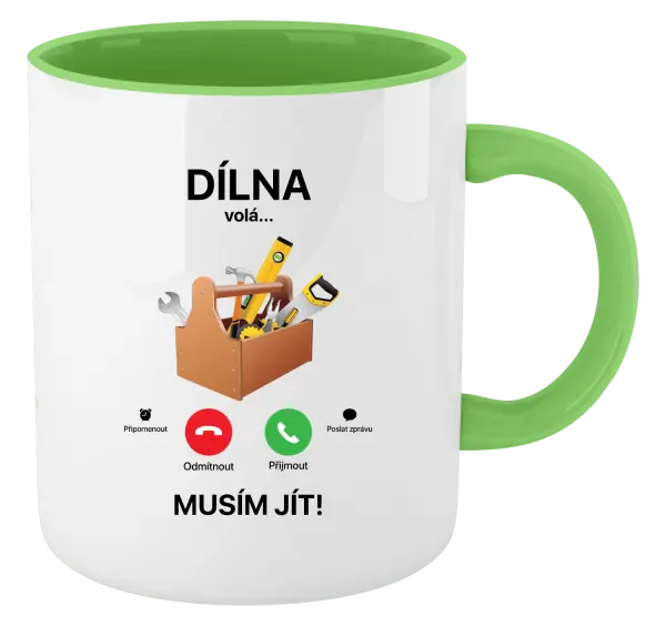 Hrnek Dílna volá... musím jít!