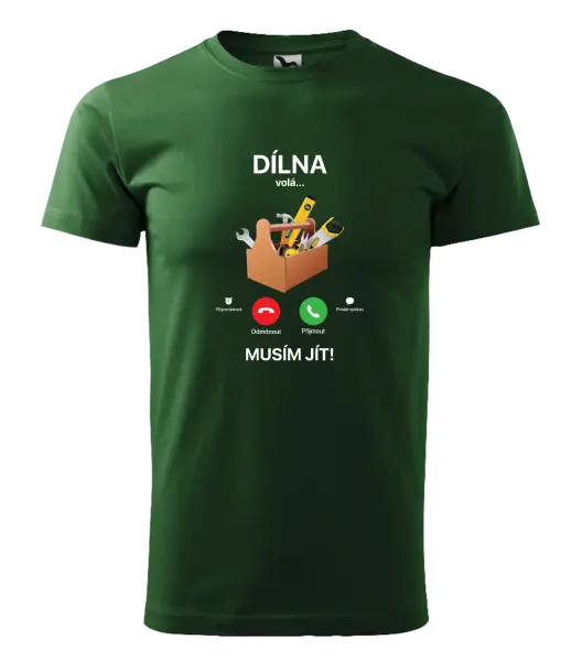 Pánské tričko Dílna volá... musím jít!