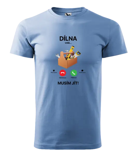 Pánské tričko Dílna volá... musím jít!