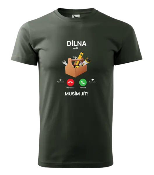 Pánské tričko Dílna volá... musím jít!