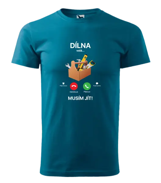 Pánské tričko Dílna volá... musím jít!