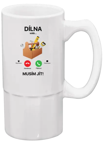 Půllitr Dílna volá... musím jít!