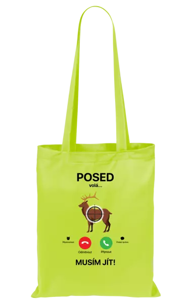 Látková taška Posed volá... musím jít!