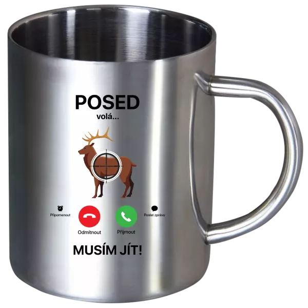 Nerezový hrnek Posed volá... musím jít!