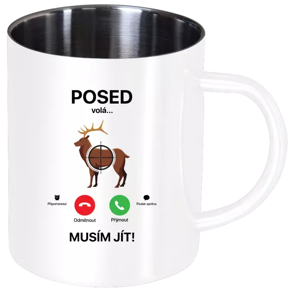 Nerezový hrnek Posed volá... musím jít!