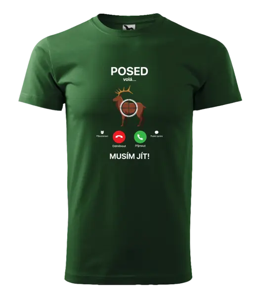 Pánské tričko Posed volá... musím jít!