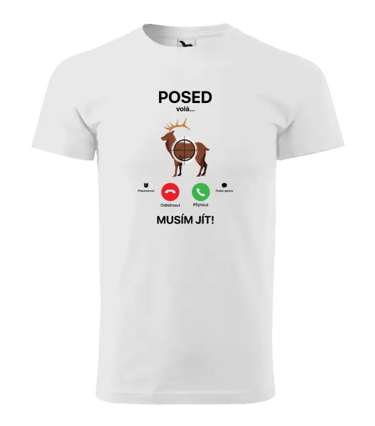 Pánské tričko Posed volá... musím jít!