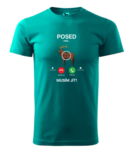 Pánské tričko Posed volá... musím jít!