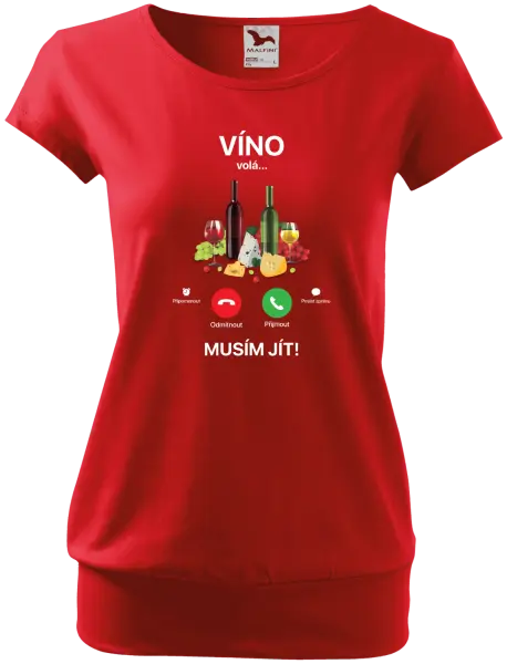 Dámské tričko Víno volá... musím jít!