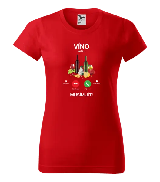 Dámské tričko Víno volá... musím jít!