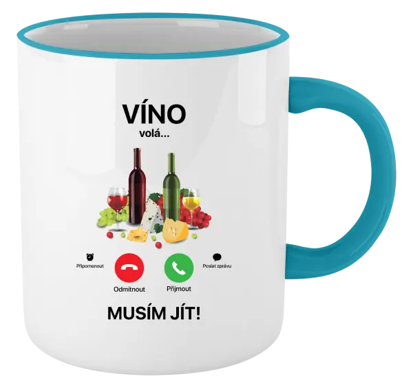 Hrnek Víno volá... musím jít!