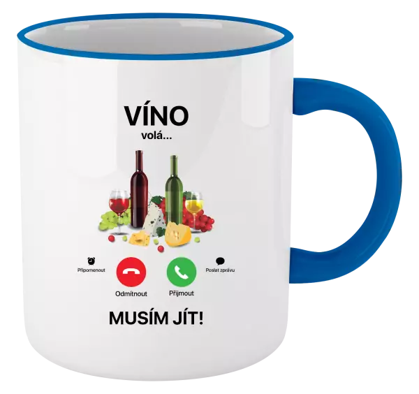 Hrnek Víno volá... musím jít!