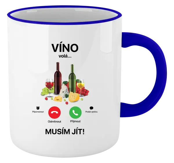 Hrnek Víno volá... musím jít!