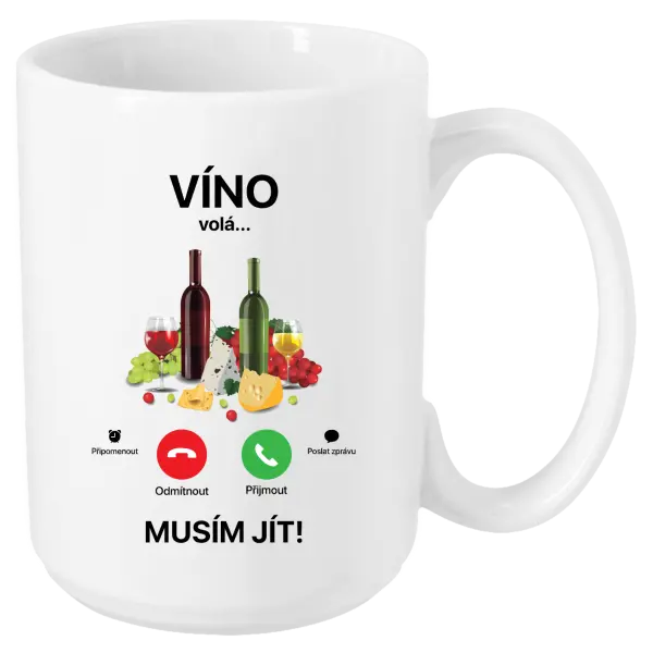 Hrnek Víno volá... musím jít!