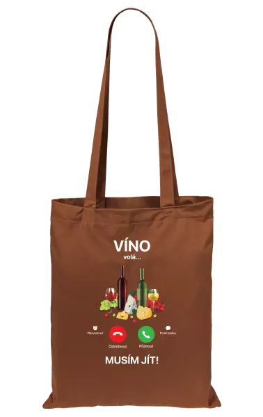 Látková taška Víno volá... musím jít!
