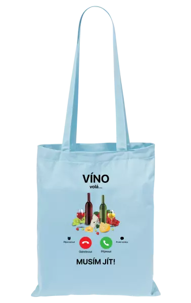 Látková taška Víno volá... musím jít!