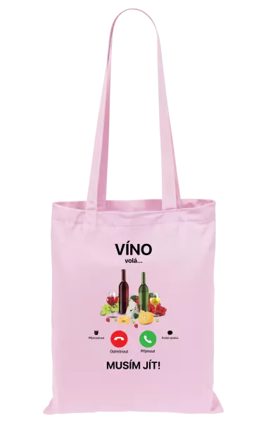 Látková taška Víno volá... musím jít!