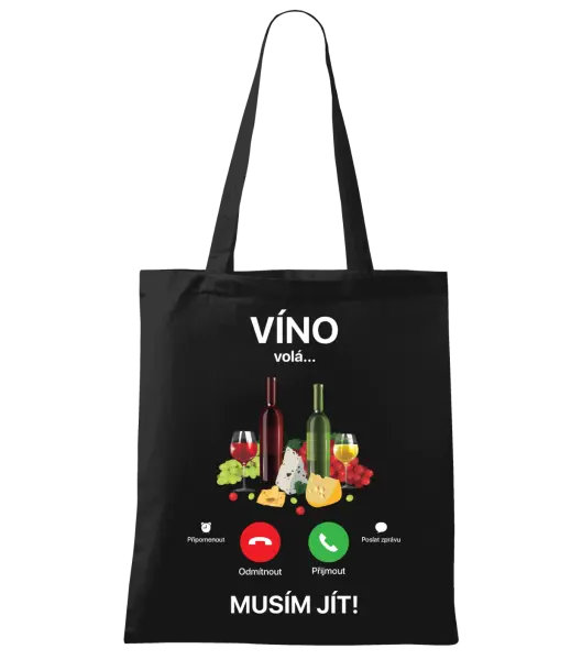 Látková taška Víno volá... musím jít!