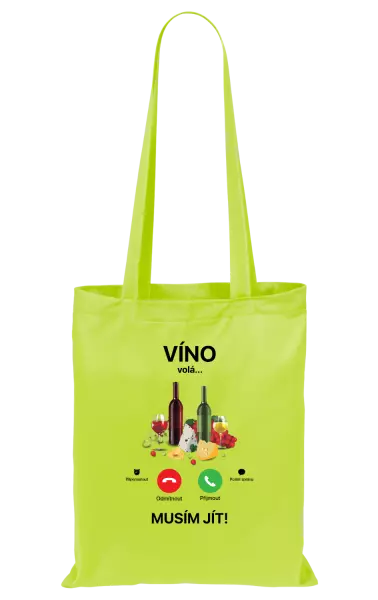 Látková taška Víno volá... musím jít!