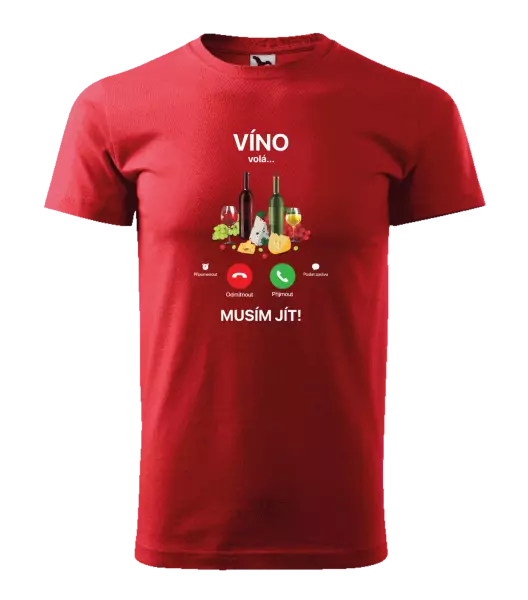 Pánské tričko Víno volá... musím jít!