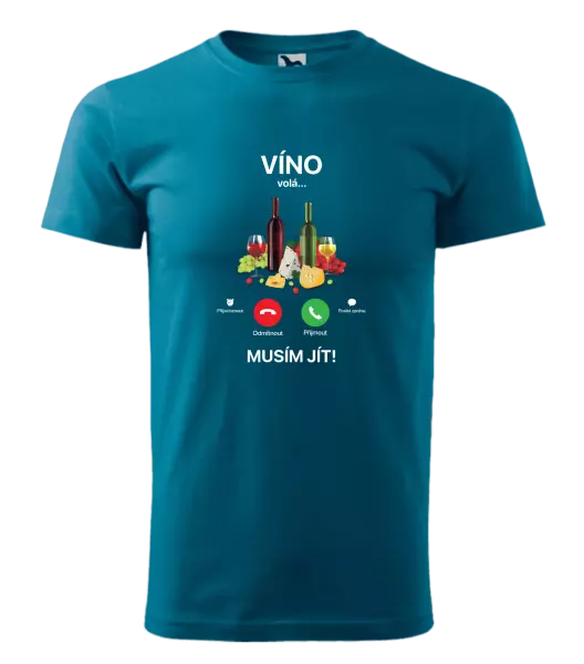 Pánské tričko Víno volá... musím jít!