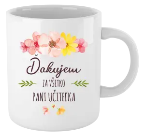 Hrnček Ďakujem za všetko, pani učiteľka